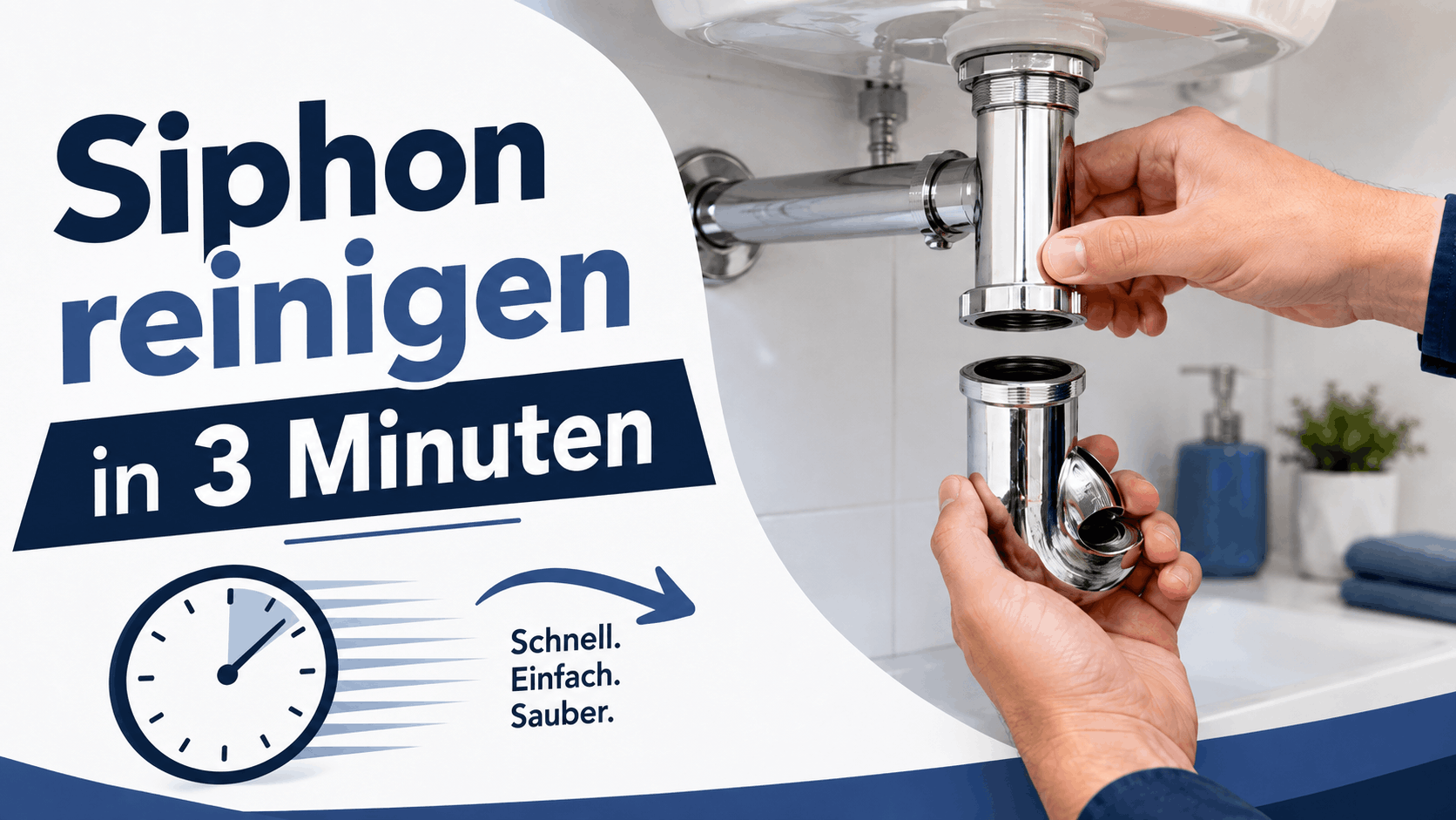 Siphon in 3 Minuten reinigen